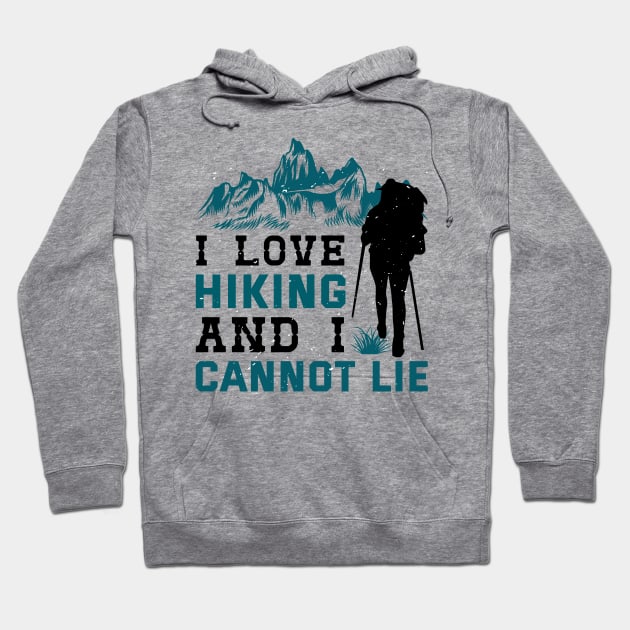 I love hiking Hoodie by sharukhdesign